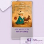 Nasreddin Hodja in Kahramanmaraş: Bridging Generations Through Oral Tradition